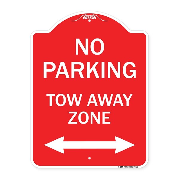 No Parking Tow Away Zone W/ Bidirectional Arrow, Red & White Aluminum Sign, 18" x 24", RW-1824-23611